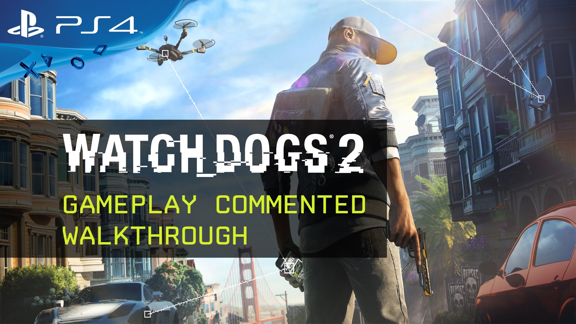 20 минут игрового процесса Watch Dogs 2